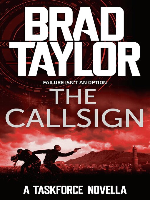 Title details for The Callsign by Brad Taylor - Available